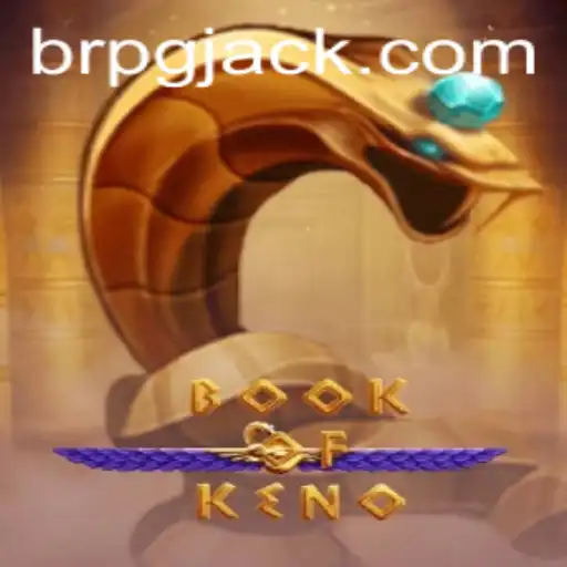 BookOfKeno: Descubra as Regras e a Emoção do Novo Jogo Popular